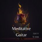 Meditative Guitar (Instrumental Music MP3) by Identity Network