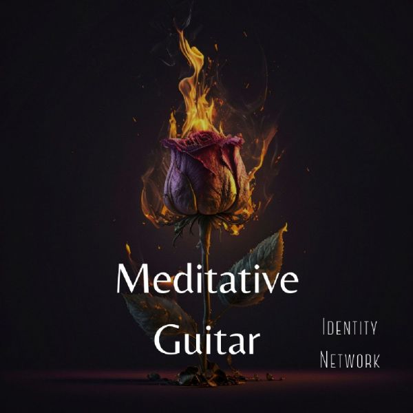 Meditative Guitar (Instrumental Music MP3) by Identity Network