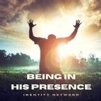 Being in His Presence (Instrumental Music MP3) by Identity Network