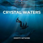 Crystal Waters (Instrumental Music MP3) by Identity Network