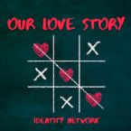 Our Love Story (Instrumental Music MP3) by Identity Network