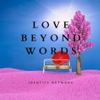 Love Beyond Words (Instrumental Music MP3) by Identity Network