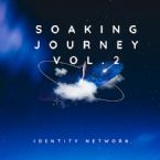 Soaking Journey Vol. 2 (Instrumental Music MP3) by Identity Network
