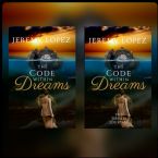 The Code Within Dreams (Book & Journal) by Jeremy Lopez