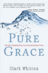 Pure Grace (book) by Clark Whitten