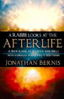 A Rabbi Looks at the Afterlife: A New Look at Heaven and Hell with Stories of People Who've Been There (Book) by Jonathan Bernis