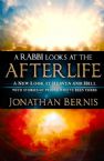 A Rabbi Looks at the Afterlife: A New Look at Heaven and Hell with Stories of People Who've Been There (Book) by Jonathan Bernis