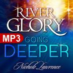 River Glory: Going Deeper (MP3 Music Download) by Nichole Lawrence