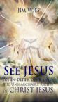 See Jesus (E-Book Download) by Jim Wies