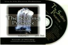 The Soaking Presence (MP3 music download) by John Belt