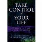 Take Control Of Your Life (book) by James Richards
