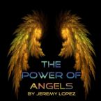 The Power of Angels (Teaching CD) by Jeremy Lopez