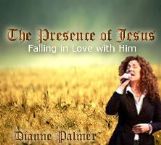 The Presence of Jesus: Falling in Love with Him (MP3 Music Download) by Dianne Palmer