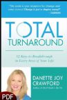 TOTAL Turnaround: 12 Keys to Breakthrough in Every Area of Your Life (E-Book PDF Download) by Danette Joy Crawford