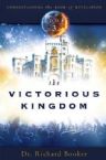 The Victorious Kingdom: Understanding the Book of Revelation Series Book 3 (book) by Dr. Richard Booker