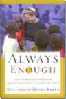 Always Enough: God's Miraculous Provision (book) by Heidi Baker