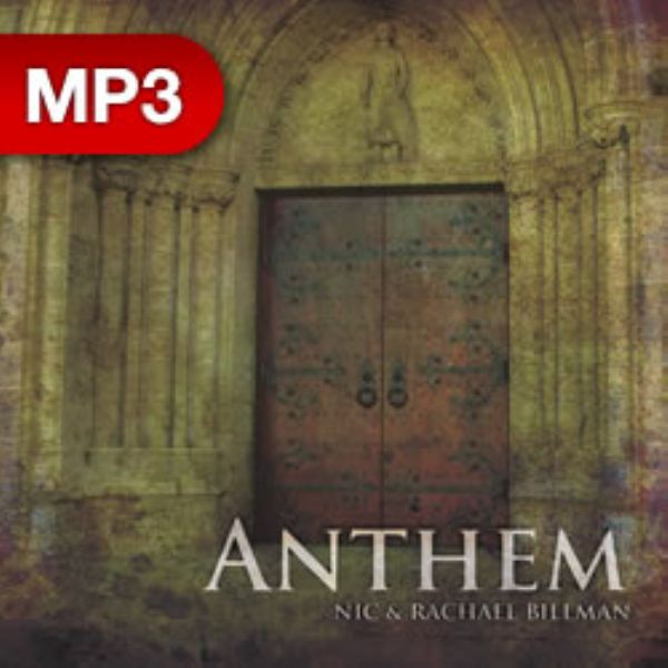 Anthem (MP3 Music Download) By Nic And Rachel Billman