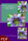 The Spiritual Meaning of Aromas, Colors, Flowers and Trees (E-Book-PDF Download) by Kathie Walters