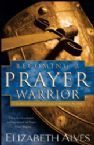 Becoming a Prayer Warrior (book) by Elizabeth Alves