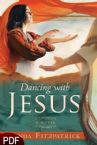 Dancing with Jesus (E-book PDF Download) by Linda Fitzpatrick