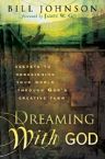 Dreaming With God (book) by Bill Johnson