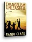 CLEARANCE: Evangelism Unleashed (book) by Randy Clark