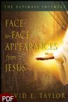 Face-to-Face Appearances from Jesus (E-Book-PDF Download) by David E. Taylor