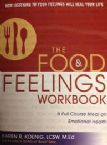 The Food & Feelings Workbook: A Full Course Meal on Emotional Health (Book) by Karen R. Koenig