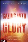Gazing Into Glory: Every Believer's Birth Right to Walk in the Supernatural (E-Book-PDF Download) by Bruce D. Allen