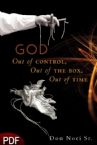 God: Out of Control, Out of the Box, Out of Time (E-Book-PDF Download) by Don Nori, Sr.