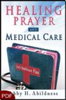 Healing Prayer and Medical Care (E-Book-PDF Download) by Abby Abildness