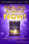 Healing Starts Now! Expanded Edition: Complete Training Manual  (E-book PDF Download) by Joan Hunter