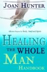 Healing The Whole Man Handbook (book) by Joan Hunter