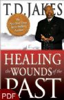 Healing the Wounds of the Past (E-Book-PDF Download) by T.D. Jakes