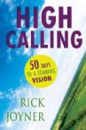 High Calling 50 Days to a Soaring Vision (book) by Rick Joyner