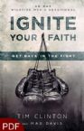 Ignite Your Faith: Get Back in the Fight (E-Book PDF Download) by Tim Clinton