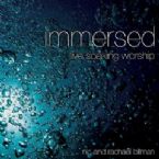 CLEARANCE: Immersed: Live Soaking Worship (Prophetic Worship CD) by Nic and Rachael Billman