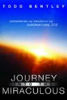 Journey Into The Miraculous (Book) by Todd Bentley