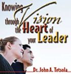 CLEARANCE: Knowing Vision Through the Heart of Your Leader (2 CD Set) by John Tetsola