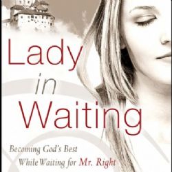 Lady in Waiting: Becoming God's Best While Waiting for Mr. Right [Expanded] (E-book PDF Download) by Jackie Kendall and Debby Jones