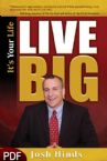 It's Your Life: Live Big (E-Book-PDF Download) by Josh Hinds