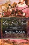 Love Finds Faith: The Homeward Journey (Book) by Martha Rogers