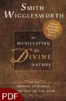 Smith Wigglesworth on Manifesting the Divine Nature: Abiding in Power Every Day of the Year (E-Book-PDF Download) By Smith Wigglesworth