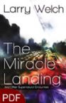 The Miracle Landing: and Other Supernatural Encounters (E-Book- PDF Download) by Larry Welch
