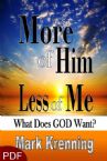 More of Him Less of Me: What Does GOD Want? (E-Book PDF Download) by Mark Krenning