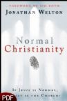 Normal Christianity: If Jesus is Normal, What is the Church? (E-Book-PDF Download) By Jonathan Welton