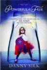 Powerful & Free: Confronting the Glass Ceiling for Women in the Church (Book) by Danny Silk