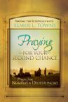 Praying for Your Second Chance: Prayers from Numbers and Deuteronomy (book) by Elmer Towns