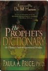 The Prophets Dictionary (book) -Dr. Paula Price