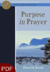 Purpose In Prayer (E-Book-PDF Download) By E.M. Bounds